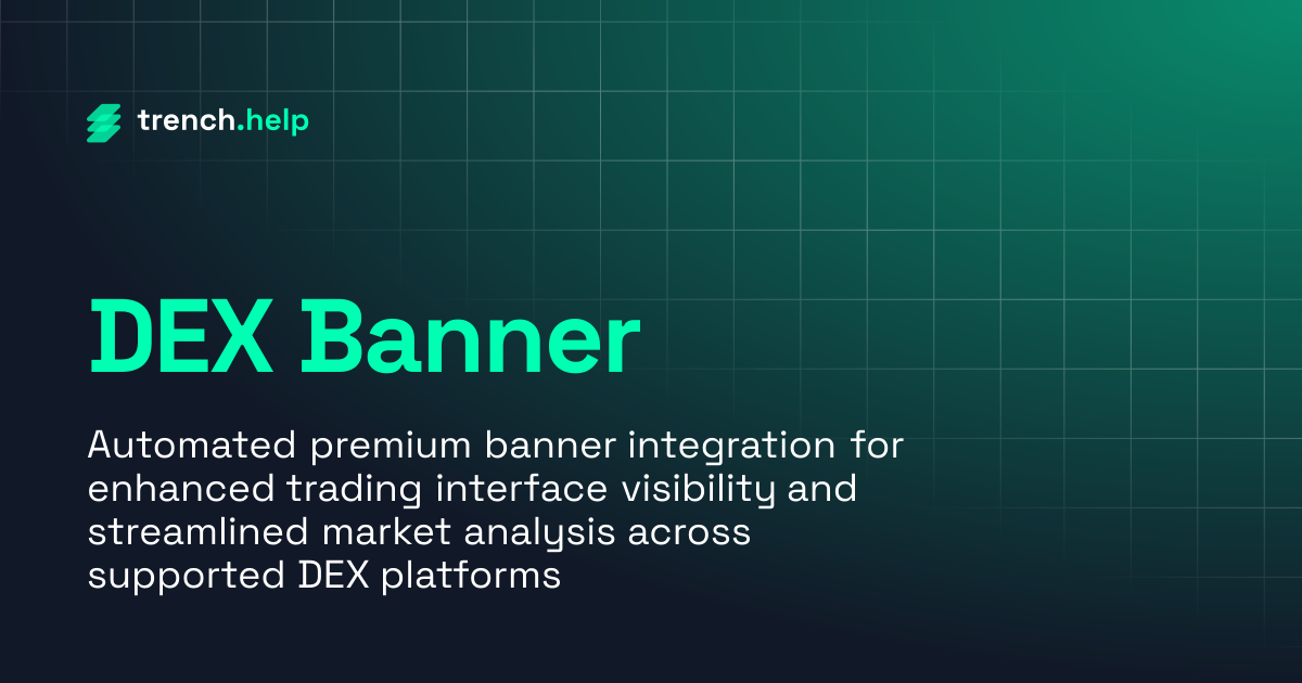 DEX Banner | Trench Help Docs